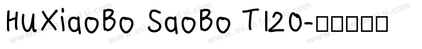 HuXiaoBo SaoBo TI20字体转换